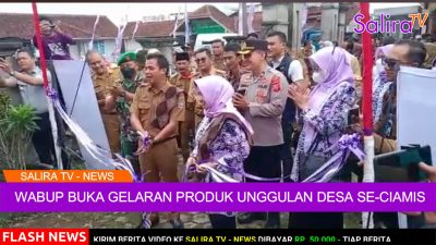 Wabup Ciamis, Yana D Putra, Resmikan Pembukaan Gelaran Produk Unggulan Desa Se- Kabupaten Ciamis